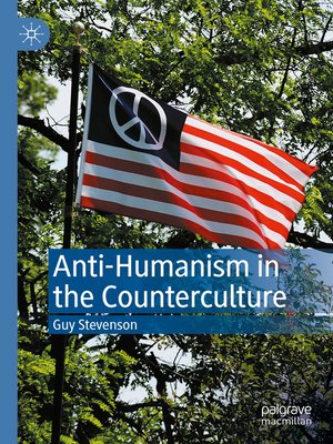 cover image of Anti-Humanism in the Counterculture